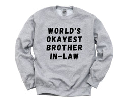Brother in Law Sweater, World's Okayest Brother in Law Sweatshirt Gift for Men - 4700-WaryaTshirts