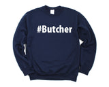 Butcher Gift, Butcher Sweater Mens Womens Gift - 2680