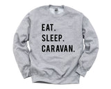 Caravan Sweater, Eat Sleep Caravan sweatshirt Mens Womens Gifts - 755-WaryaTshirts