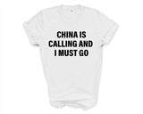China T-shirt, China is calling and i must go shirt Mens Womens Gift - 4099-WaryaTshirts