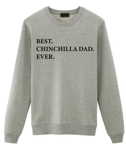 Chinchilla Sweater, Best Chinchilla Dad Ever Sweatshirt - 3301-WaryaTshirts