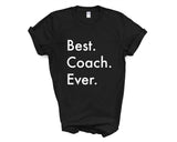 Coach Gift, Best Coach Ever Shirt Mens Womens Gift - 3555