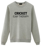 Cricket Lovers Gift Cricket is My Therapy Sweater Mens Womens Sweatshirt