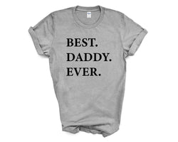Daddy T-Shirt, Best Daddy Ever shirt - Gift for Daddy - 2021