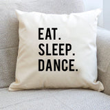 Dance Cushion, Gift for Dancer, Eat Sleep Dance Pillow Cover - 600-WaryaTshirts