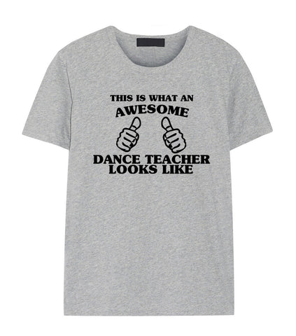 Dance Teacher shirt, Dance Teacher Gift, Awesome Dance Teacher t shirt- 1460-WaryaTshirts