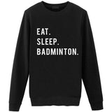 Eat Sleep Badminton Sweater-WaryaTshirts