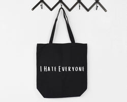 Funny Saying, Quote tote bag, I hate everyone Tote Bag - Long Handle - 4517