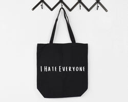 Funny Saying, Quote tote bag, I hate everyone Tote Bag - Long Handle - 4517-WaryaTshirts