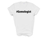 Gemologist Shirt, Gemologist Gift Mens Womens TShirt - 2707-WaryaTshirts