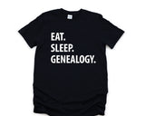 Genealogy Shirt, Eat Sleep Genealogy T-Shirt Mens Womens Gifts - 1205-WaryaTshirts