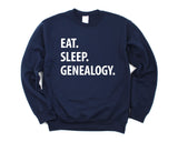 Genealogy Sweater, Eat Sleep Genealogy sweatshirt Mens Womens Gifts - 1205-WaryaTshirts