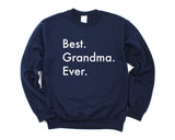 Grandma Sweater, Grandma Gift, Best Grandma Ever Sweatshirt - 2945