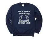 Grandpa Sweater, Grandpa Birthday Gift, Awesome Grandpa Sweatshirt - 1462-WaryaTshirts