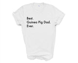 Guinea Pig T-Shirt, Best Guinea Pig Dad Ever Shirt Gift Mens - 3016-WaryaTshirts