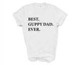 Guppy Dad T-Shirt, Best Guppy Dad Ever Shirt Gift - 3308