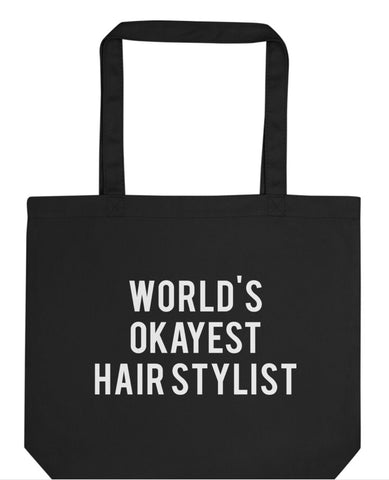 Hair Stylist Bag, World's Okayest Hair Stylist Tote Bag | Long Handle Bags - 374-WaryaTshirts