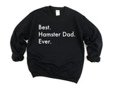 Hamster Sweater, Best Hamster Dad Ever Sweatshirt, Hamster Dad Gift - 3011-WaryaTshirts