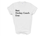 Hockey Coach Gift, Best Hockey Coach Ever Shirt Mens Womens Gift - 3560