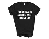 Honduras T-shirt, Honduras is calling and i must go shirt Mens Womens Gift - 4119-WaryaTshirts