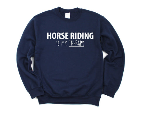 Horse Rider Gift, Horse Riding is My Therapy Sweatshirt Mens Womens - 3500-WaryaTshirts