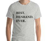 Husband Shirt, Best Husband Ever T-Shirt Husband Anniversary Gift - 1937-WaryaTshirts