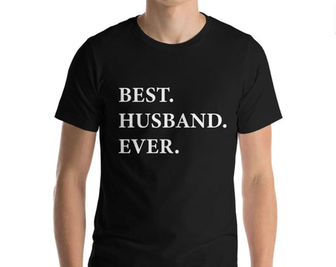 Husband Shirt, Best Husband Ever T-Shirt Husband Anniversary Gift - 1937-WaryaTshirts