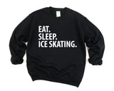 Ice Skater Sweater, Eat Sleep Ice Skating Sweatshirt Mens Womens Gifts - 2263-WaryaTshirts