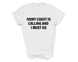 Ivory Coast T-shirt, Ivory Coast is calling and i must go shirt Mens Womens Gift - 4246-WaryaTshirts