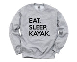 Kayak Sweater, Kayak Gifts, Eat Sleep Kayak Sweatshirt Men Womens Gift - 648-WaryaTshirts