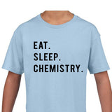 Kids Chemistry Shirt, Eat Sleep Chemistry Shirt Gift Youth T-Shirt - 768
