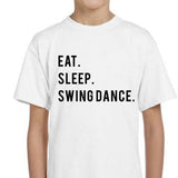 Kids Swing Dance Shirt, Eat Sleep Swing Dance Shirt Gift Youth T-Shirt - 750