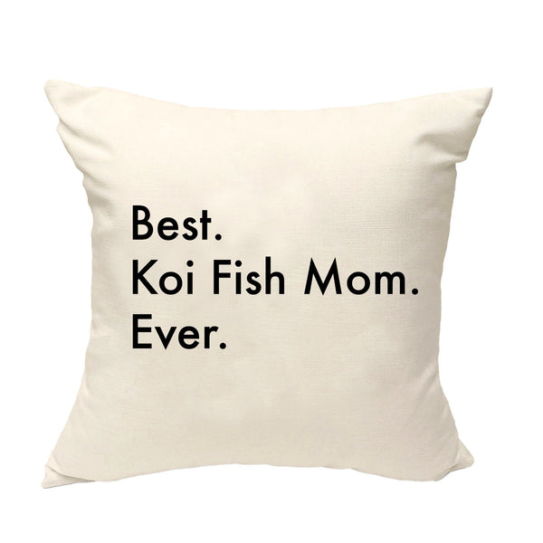 Koi Fish Cushion Cover, Best Koi Fish Mom Ever Pillow Cover - 3316-WaryaTshirts