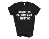 Kuwait T-shirt, Kuwait is calling and i must go shirt Mens Womens Gift - 4082-WaryaTshirts