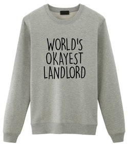 Landlord Sweater, World's Okayest Landlord Sweatshirt Gift for Men & Women - 1563-WaryaTshirts