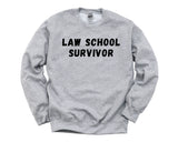 Law Graduate Sweater, Law Graduation Gift, Law School Survivor Sweatshirt Mens Womens Gift - 4618