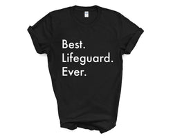 Lifeguard T-Shirt, Best Lifeguard Ever Shirt Gift Mens Womens - 3982