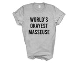 Masseuse T-Shirt, World's Okayest Masseuse Shirt Mens Womens Gift - 3404-WaryaTshirts