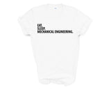 Mechanical Engineer T-Shirt, Eat Sleep Mechanical Engineering Shirt Mens Womens Gift - 2045-WaryaTshirts