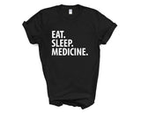 Medicine T-Shirt, Medicine Student, Eat Sleep Medicine Shirt Mens Womens Gifts - 1444-WaryaTshirts