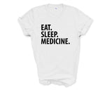 Medicine T-Shirt, Medicine Student, Eat Sleep Medicine Shirt Mens Womens Gifts - 1444-WaryaTshirts