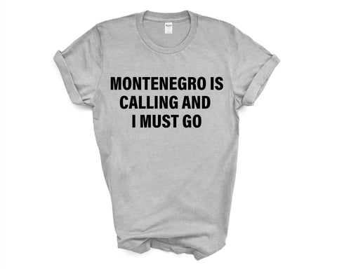 Montenegro T-shirt, Montenegro is calling and i must go shirt Mens Womens Gift - 4128-WaryaTshirts