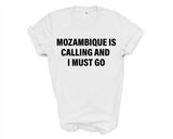 Mozambique T-shirt, Mozambique is calling and i must go shirt Mens Womens Gift - 4047-WaryaTshirts