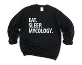 Mycology Sweater, Eat Sleep Mycology Sweatshirt Mens Womens Gift - 2960-WaryaTshirts