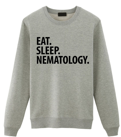 Nematology Sweater, Eat Sleep Nematology Sweatshirt Gift for Men & Women - 3036-WaryaTshirts