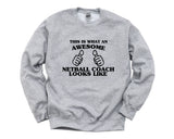 Netball Coach Sweater, Netball Coach Gift, Awesome Netball Coach Sweatshirt Mens & Womens Gift - 1459