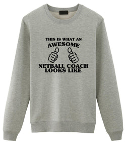 Netball Coach Sweater, Netball Coach Gift, This is What an Awesome Netball Coach Looks Like-WaryaTshirts