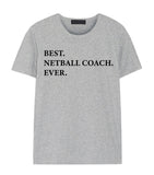 Netball Coach T-Shirt, Best Netball Coach Ever shirt - Gift for Netball Coach - 2026-WaryaTshirts