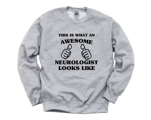 Neurologist Sweater, Neurologist Student Gift, Awesome Neurologist Sweatshirt Mens & Womens Gift - 1474-WaryaTshirts