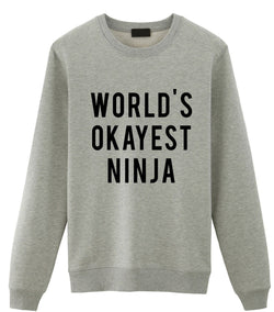 Ninja Sweater, World's Okayest Ninja Sweatshirt Mens Womens Gifts - 41